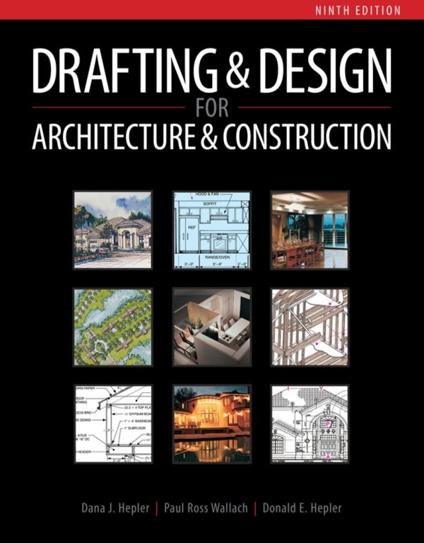 Drafting and Design for Architecture & Construction 9th Edition