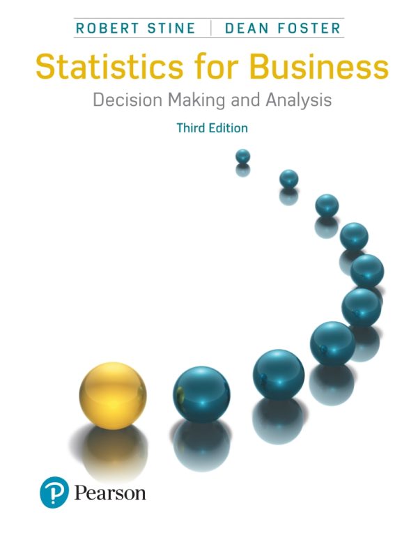 Statistics for Business Decision Making and Analysis 3rd Edition