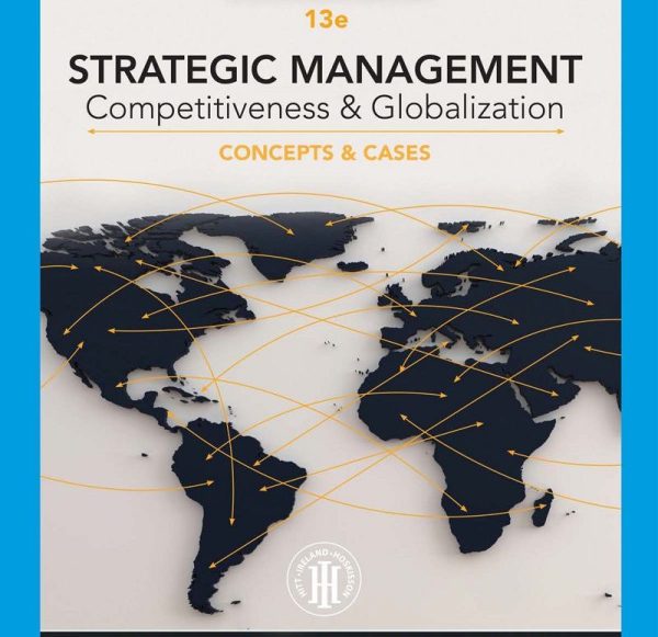 Strategic Management Concepts and Cases Competitive 13th Edition