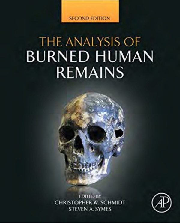 The Analysis of Burned Human Remains Second 2nd Edition