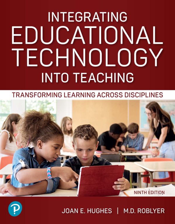 Integrating Educational Technology into Teaching Transforming Learning Across Disciplines 9th Edition