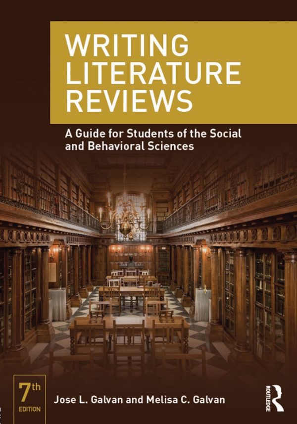 Writing Literature Reviews A Guide for Students of the Social and Behavioral Sciences 7th Edition