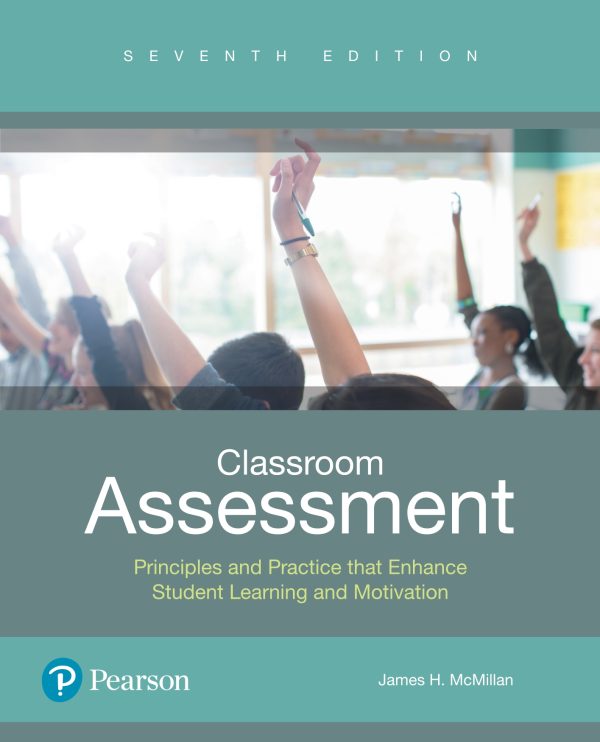 Classroom Assessment Principles and Practice That Enhance Student Learning and Motivation 7th Edition