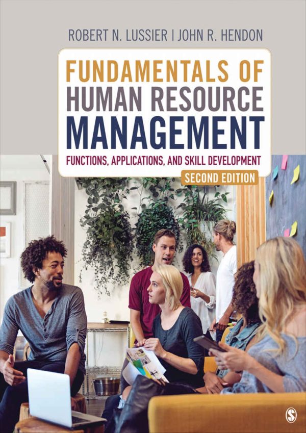 Fundamentals of Human Resource Management Functions, Applications, and Skill Development 2nd Edition